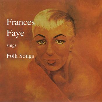 Frances Faye - Sings Folk Songs (Remastered)