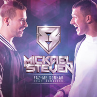 Mickael & Steven - Faz-Me Sonhar