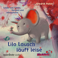 Fredrik Vahle - Lilo Lausch läuft leise