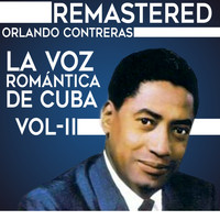 Orlando Contreras - La voz romántica de Cuba, Vol. 2