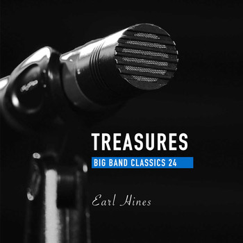 Earl Hines - Treasures Big Band Classics, Vol. 24: Earl Hines