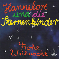 Hannelore & Die Sternenkinder - Frohe Weihnachten