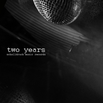Various Artists - Two Years Schalldruck Music Records