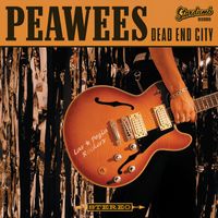 The Peawees - Dead End City (Explicit)