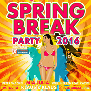 Various Artists - Spring Break Party 2016 powered by Xtreme Sound