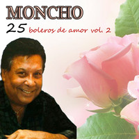Moncho - 25 boleros de amor vol. 2