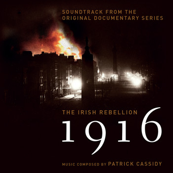Patrick Cassidy - 1916 The Irish Rebellion