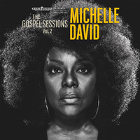 Michelle David - The Gospel Sessions Vol.2