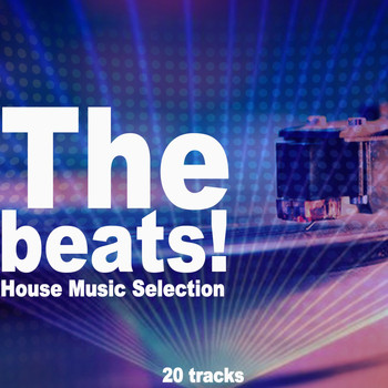 Various Artists - The Beats! (House Music Selection)