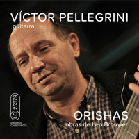 Víctor Pellegrini - Orishas (Obras de Leo Brouwer)