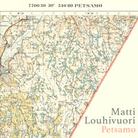 Matti Louhivuori - Petsamo