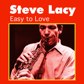 Steve Lacy - Easy to Love