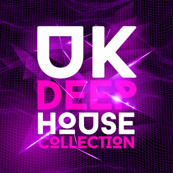 UK House Music - Uk Deep House Collection