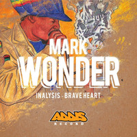 Mark Wonder - Inalysis / Brave Heart
