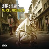 Shota - Ngicel'ukbuza (Explicit)