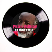 Freddie McGregor - Freddie McGregor 12 Inch Style