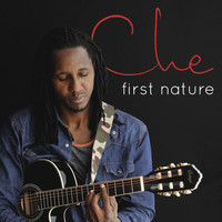 Che - First Nature