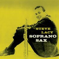 Steve Lacy - Soprano Sax (Remastered)