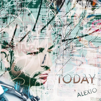 Alexio - TODAY