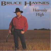 Bruce Haynes - Heavenly High