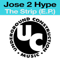 Jose 2 Hype - The Strip (E.P.)