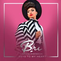 Bri (Briana Babineaux) - Keys To My Heart