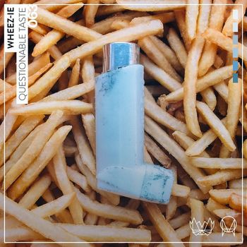 Wheez-ie - Questionable Taste