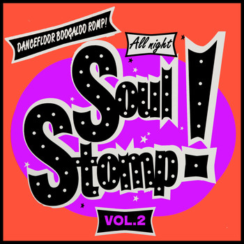 Various Artists - All Night Soul Stomp! Vol.2, Dancefloor Boogaloo Romp!