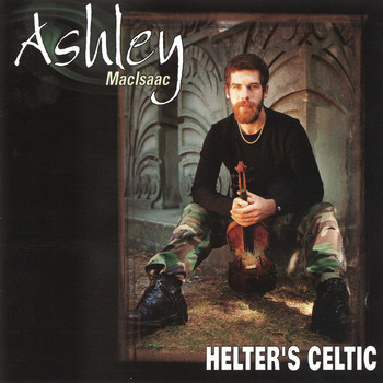 Ashley MacIsaac - Helter's Celtic