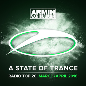 Armin van Buuren - A State Of Trance Radio Top 20 - March / April 2016