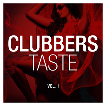 Various Artists - Clubbers Taste, Vol. 1 (Explicit)