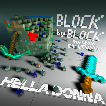 Hella Donna - Block by Block (Remix-Edition)