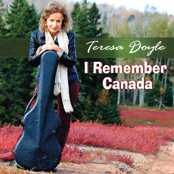 Teresa Doyle - I Remember Canada