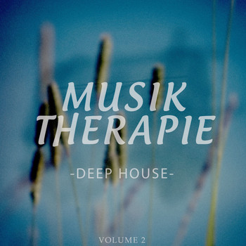 Various Artists - Musiktherapie - Deep House Edition, Vol. 3 (Finest In Melodic Deep House Music)