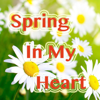 Various Artists - Spring In My Heart