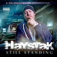 Haystak - Still Standing (Explicit)