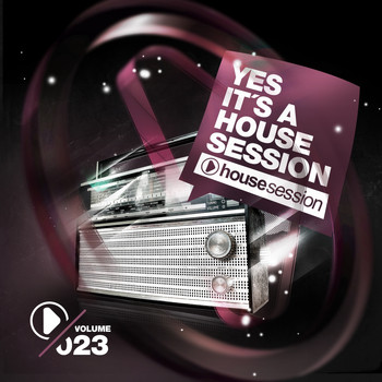 Various Artists - Yes, It's a Housesession-, Vol. 23