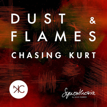 Chasing Kurt - Dust & Flames