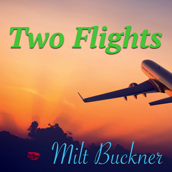 Milt Buckner - Two Flights