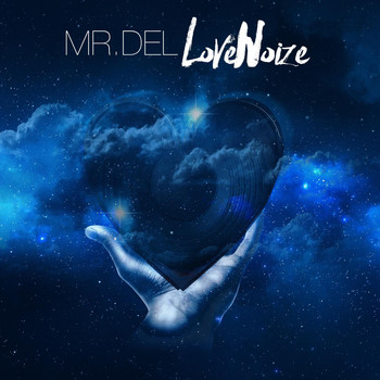 Mr. Del - Love Noize
