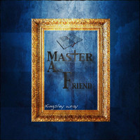 Kingsley Wray - Master and Friend