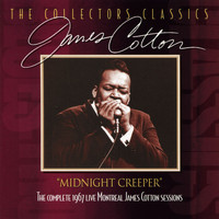 James Cotton - Midnight Creeper (The Complete 1967 Live Montreal James Cotton Sessions)