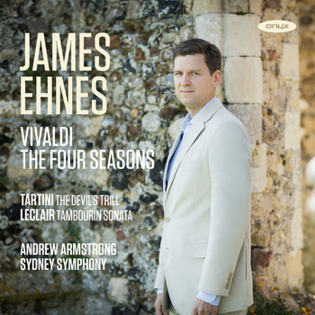 James Ehnes - The Four Seasons :Vivaldi, Tartini, & Leclair