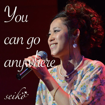 Seiko - You Can Go Anywhere - EP