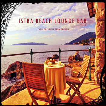 Various Artists - Istra Beach Lounge Bar, Vol. 1 (Chill Out Music from Croatia)