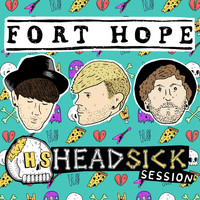 Fort Hope - HEADSICK Session (Live)