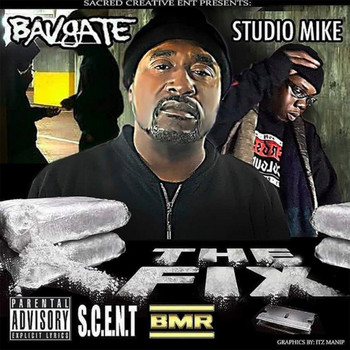 Bavgate & Studio Mike - The Fix (Explicit)