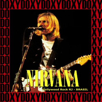 Nirvana - Hollywood Rock Festival, Rio De Janeiro, Brazil, January 23rd, 1993