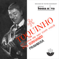 Toquinho - Pot-Pourri Só Tinha de Ser Com Você/ Vivo Sonhando/ Primavera (Ao Vivo) - EP