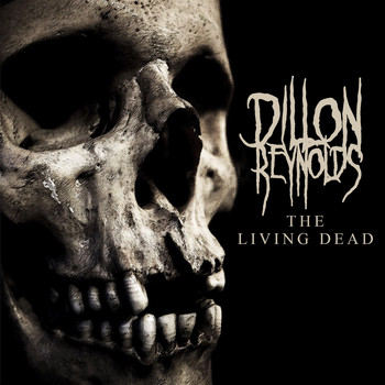 Dillon Reynolds - The Living Dead